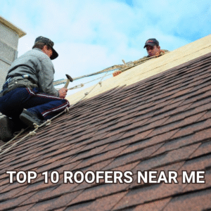 Top 10 roofers near me